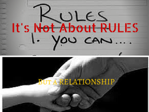 It's Not About RULES